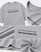 Oversized fit detail of Type Karke Delete Kiya Graphic T-Shirt with dropped shoulders