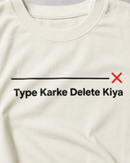 Front view of Type Karke Delete Kiya Oversized Graphic T-Shirt with relaxed unisex fit